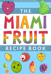 The Miami Fruit Recipe Book